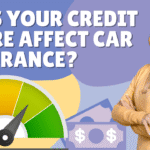 does-your-credit-score-affects-car-insurance